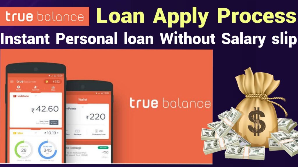True balance Personal Loan App