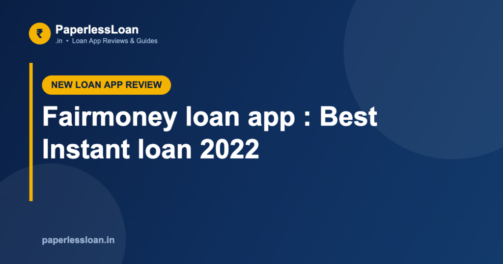 Fairmoney loan app : Best Instant loan 2022