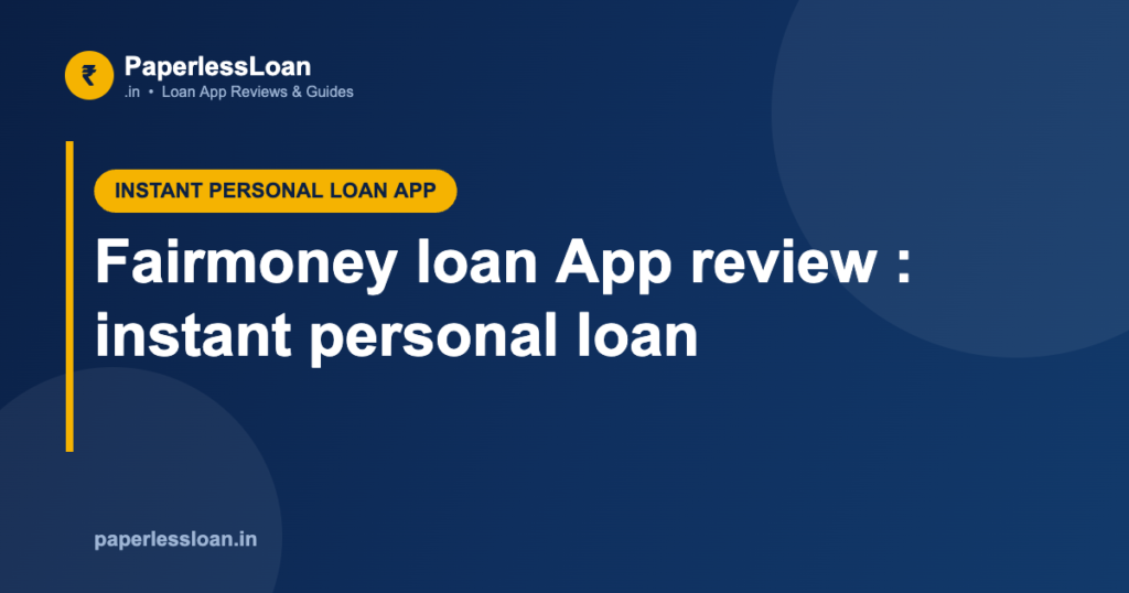Fairmoney loan App review : instant personal loan Fairmoney loan App review : instant personal loan