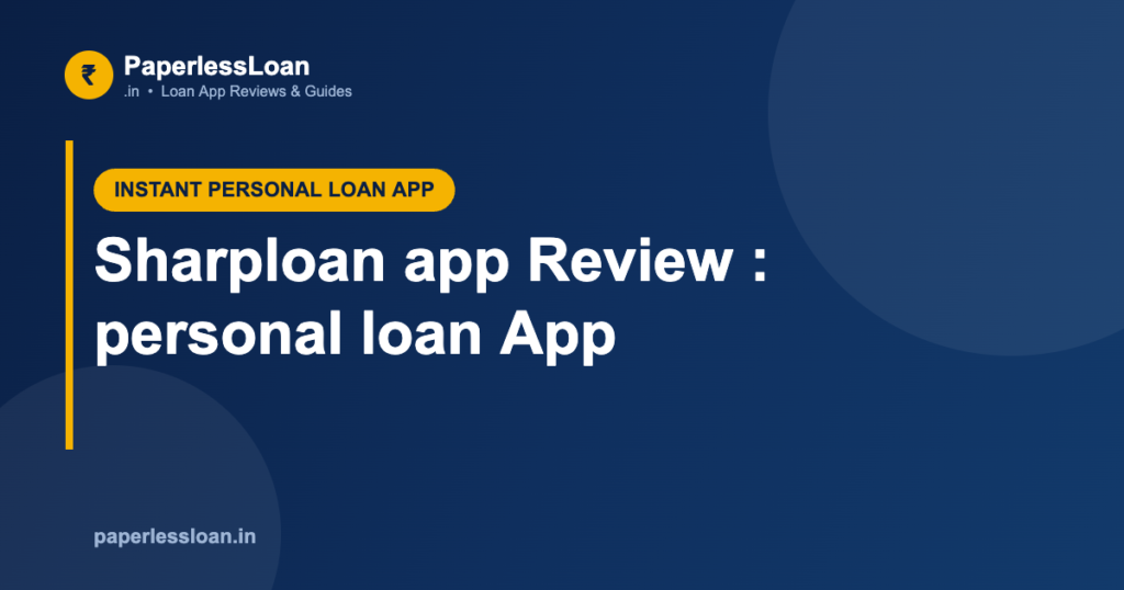 Sharploan app Review : personal loan App Sharploan app Review : personal loan App
