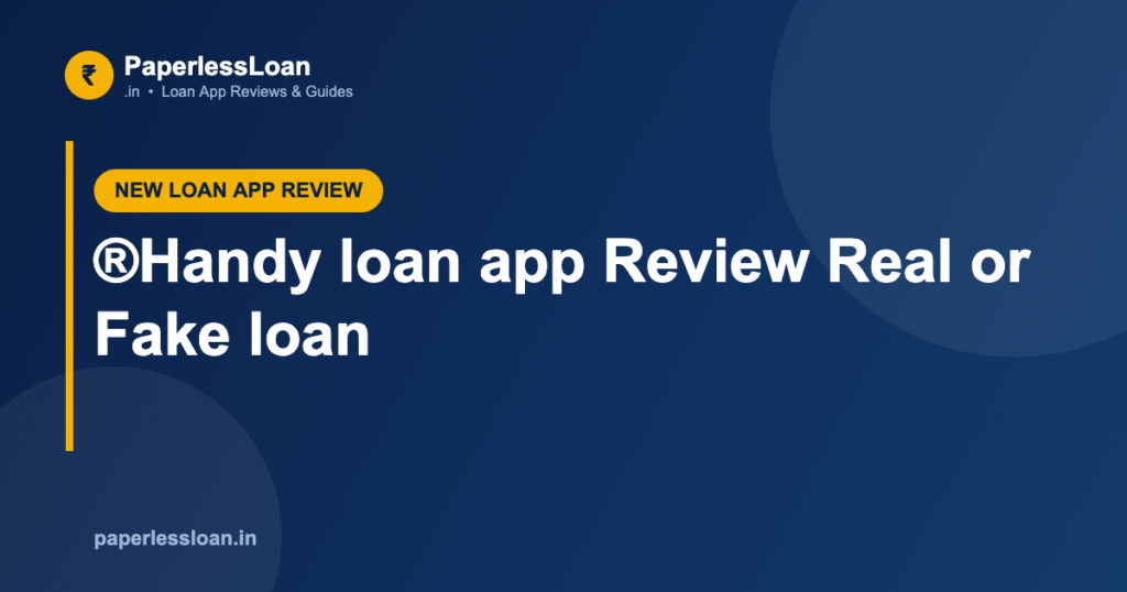 ®Handy loan app Review Real or Fake loan