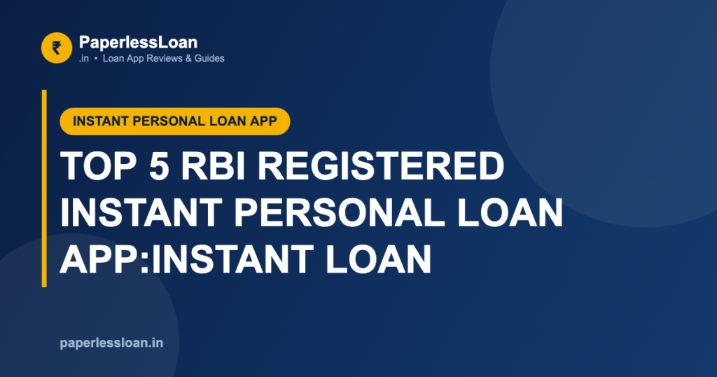 TOP 5 RBI REGISTERED INSTANT PERSONAL LOAN APP:INSTANT LOAN TOP 5 RBI REGISTERED INSTANT PERSONAL LOAN APP:INSTANT LOAN