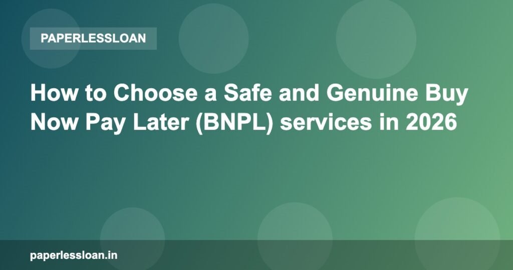 How to Choose a Safe and Genuine Buy Now Pay Later (BNPL) services in 2026 How to Choose a Safe and Genuine Buy Now Pay Later (BNPL) services in 2026